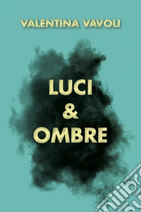 Luci e ombre libro