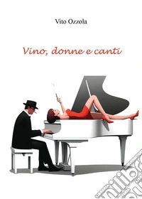 Vino, donne e canti libro