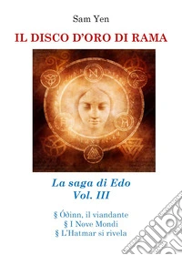 Il disco d'oro di Rama. La saga di Edo. Vol. 3 libro