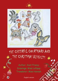 The cheerful courtyard and Christmast biscuits libro