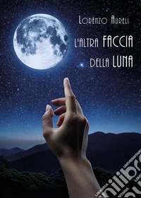 L'altra faccia della luna libro