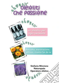 Oleoliti che passione libro