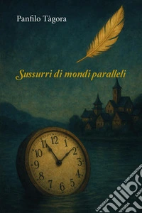 Sussurri di mondi paralleli libro