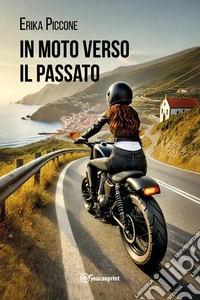 In moto verso il passato libro