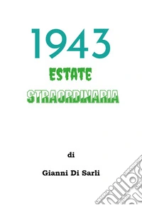 1943 estate straordinaria libro
