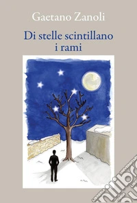 Di stelle scintillano i rami libro