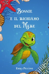Bonnie e il richiamo del mare libro