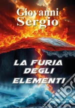 La furia degli elementi libro