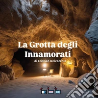La grotta degli innamorati libro