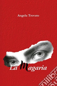 La magarìa libro