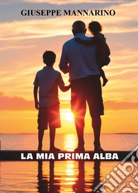 La mia prima alba