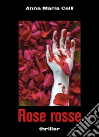 Rose rosse libro