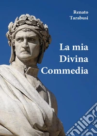 La mia Divina Commedia
