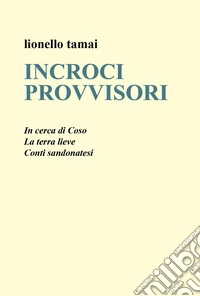 Incroci provvisori libro