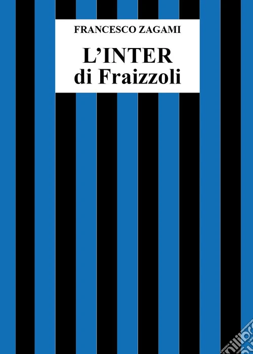L'Inter di Fraizzoli