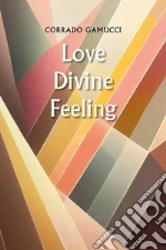 Love Divine Feeling libro