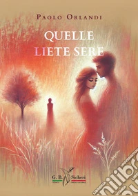 Quelle liete sere libro