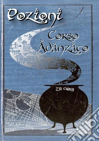 Pozioni. Corso avanzato libro