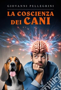 La coscienza dei cani libro