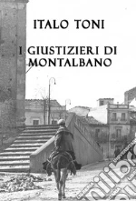 I giustizieri di Montalbano libro