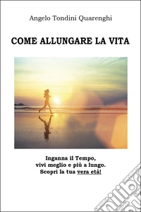 Come allungare la vita libro