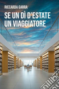 Se un dì d'estate un viaggiatore libro