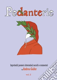 Pedanterie. Vol. 2 libro