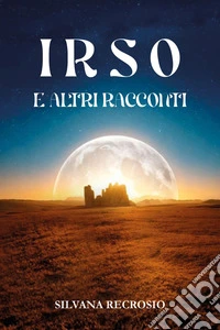 Irso e altri racconti libro