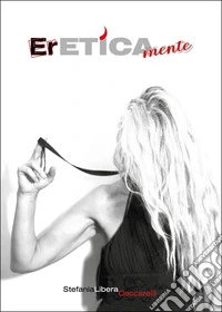 Ereticamente