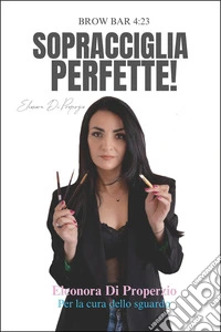Sopracciglia perfette! libro