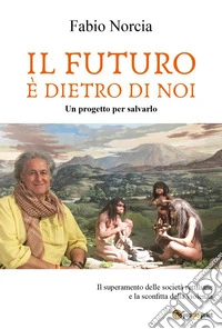 Il futuro è dietro di noi libro