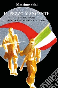 Il pezzo mancante libro