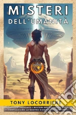 Misteri dell'umanità libro