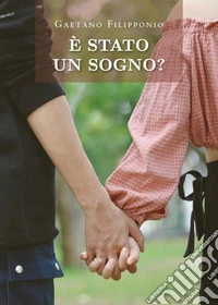 È stato un sogno? libro