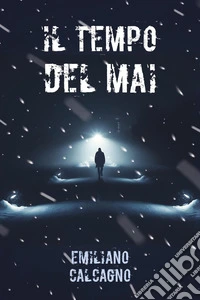 Il tempo del mai libro
