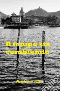 Il tempo sta cambiando libro