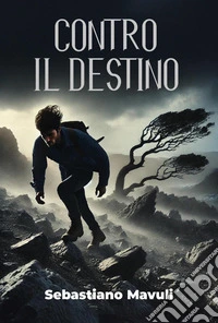 Contro il destino libro