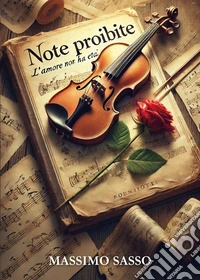 Note proibite. L'amore non ha età libro