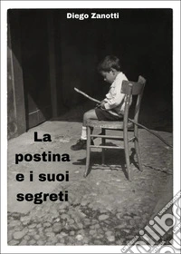 La postina e i suoi segreti libro