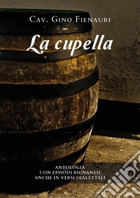 La cupella. Nuova ediz. libro