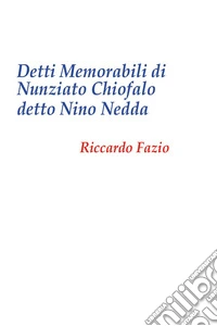 Detti memorabili di Nunziato Chiofalo libro