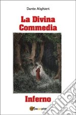 La Divina Commedia. Inferno libro