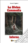 La Divina Commedia. Inferno libro