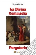 La Divina Commedia. Purgatorio libro
