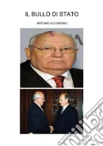 Il bullo di Stato libro