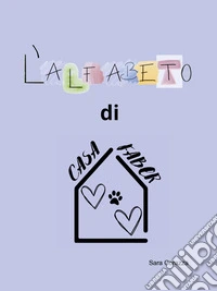 L'alfabeto di casa Faber libro