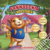 Pannocchia va a scuola! libro