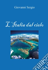L'Italia dal cielo libro
