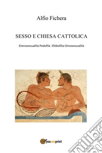 Sesso e chiesa cattolica libro