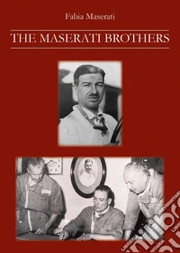 The Maserati brothers libro